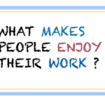 What makes people enjoy their work ?