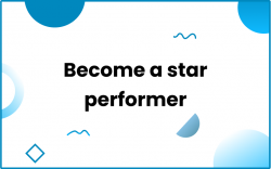 Become a star performer